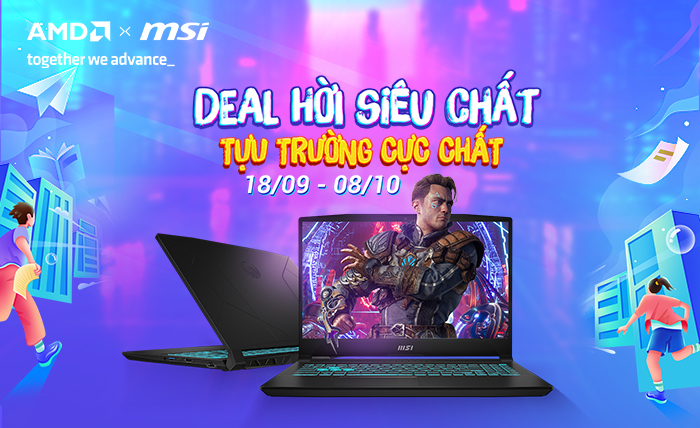 DEAL HỜI SIÊU CHẤT, TỰU TRƯỜNG CỰC CHẤT